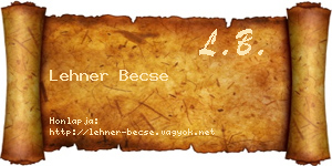 Lehner Becse névjegykártya